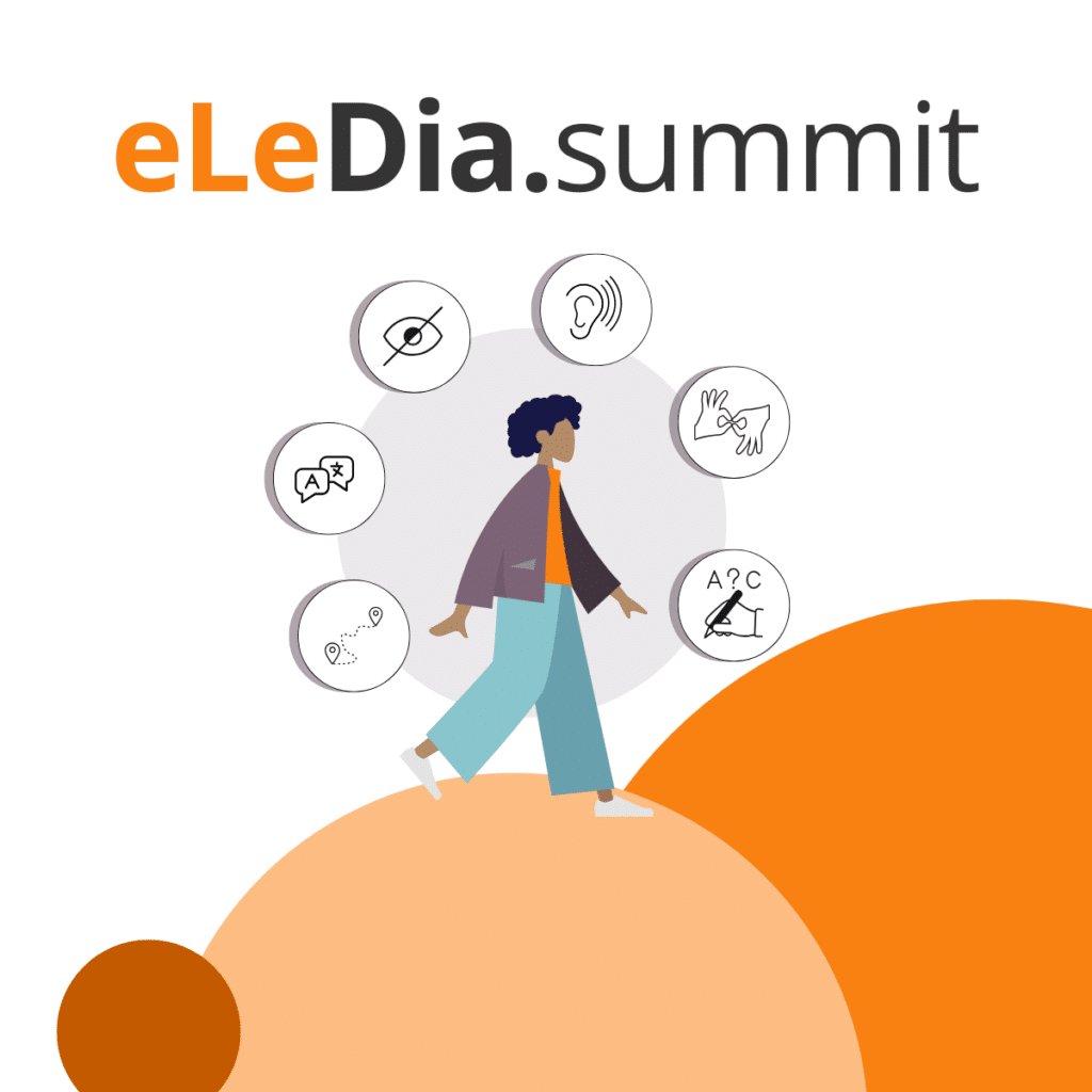 The eLeDia.summit is a free online event focused on digital accessibility: concise presentations, practical tools, and best practices for inclusive learning and teaching.