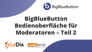 BigBlueButton für Moderatoren: Erfahren Sie, wie Sie Gruppenräume, Berechtigungen, Session-Einstellungen und Aufzeichnungen verwalten.