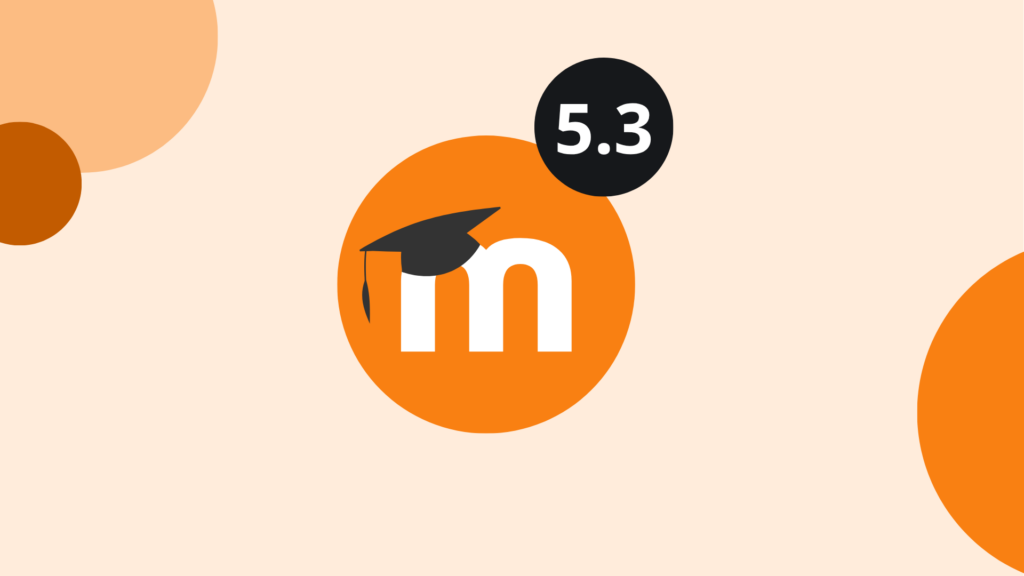 Moodle 5.3 ist da: Entdecken Sie die wichtigsten Neuerungen, erfahren Sie, was neu in Moodle ist und worauf Sie beim Upgrade achten sollten.